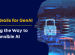 Guardrails for GenAI