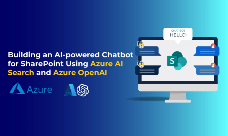 Building an AI-powered Chatbot for SharePoint Using Azure AI Search and Azure OpenAI
